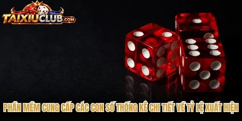 Phần mềm cung cấp các con số thống kê chi tiết về tỷ lệ xuất hiện