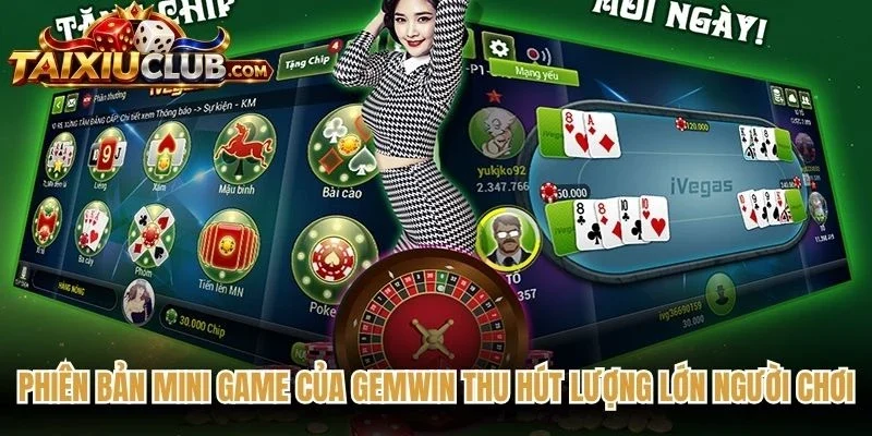 Phiên bản mini game của Gemwin thu hút lượng lớn người chơi
