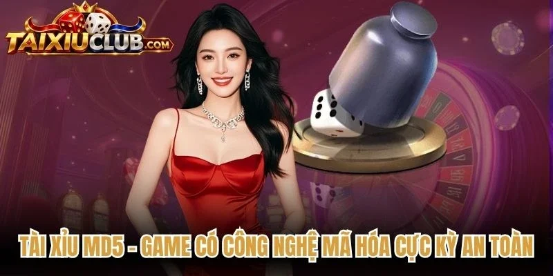 Tài Xỉu MD5